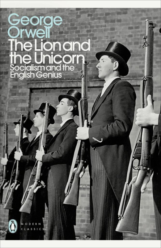 The Lion and the Unicorn - George Orwell - kniha z kategorie Filozofie