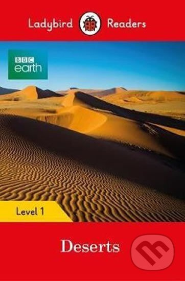 BBC Earth: Deserts - Ladybird - Ladybird