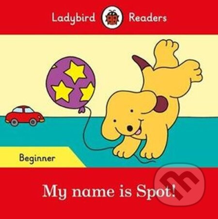 My name is Spot! - Ladybird Re - Ladybird