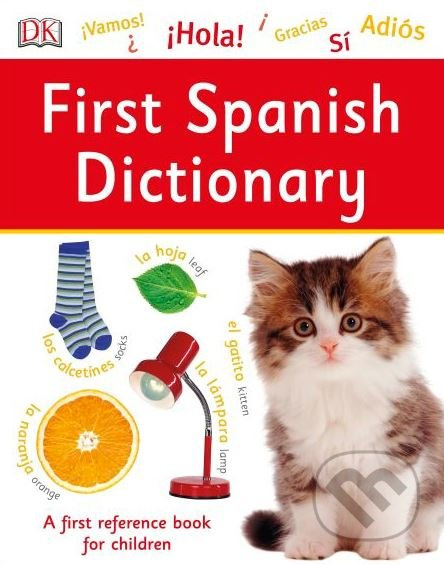First Spanish Dictionary - kniha z kategorie Naučné knihy