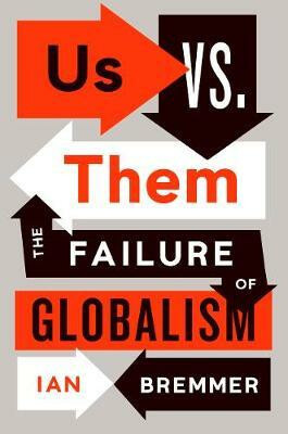 Us vs. Them (The Failure of Globalism) - Ian Bremmer - kniha z kategorie Humanitní a společenské vědy