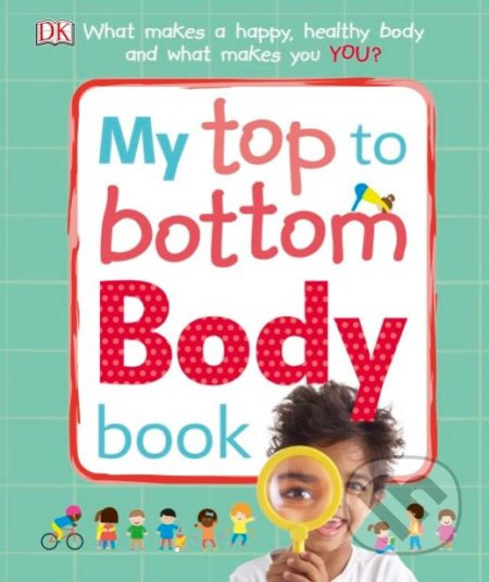 My Top to Bottom Body Book - kniha z kategorie Naučné knihy
