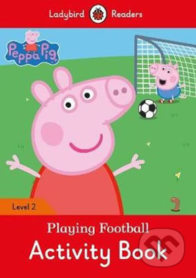 Peppa Pig: Football Activity Book (Ladybird Readers Level 2) - kniha z kategorie Naučné knihy