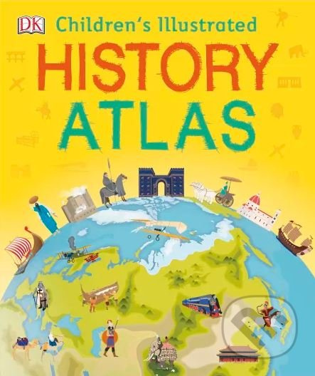 Childrens Illustrated History Atlas - kniha z kategorie Naučné knihy