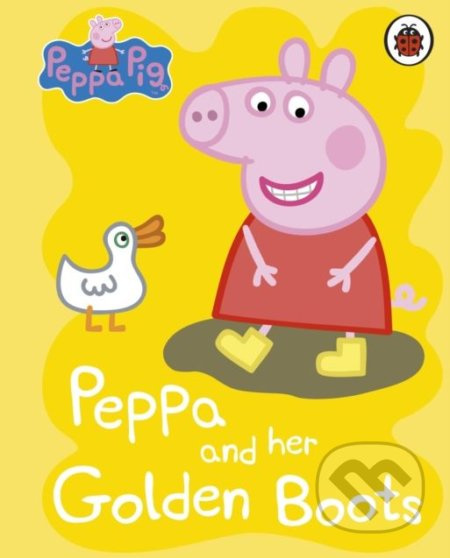 Peppa Pig: Peppa and Her Golden Boots - kniha z kategorie Pohádky