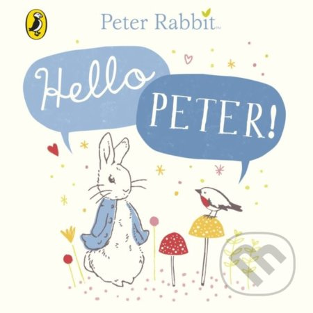 Peter Rabbit: Hello Peter! - Beatrix Potter - kniha z kategorie Pohádky