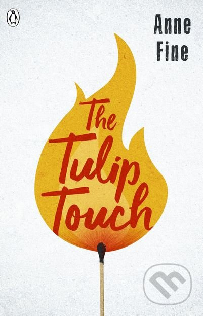 The Tulip Touch - Anne Fine - kniha z kategorie Beletrie pro děti