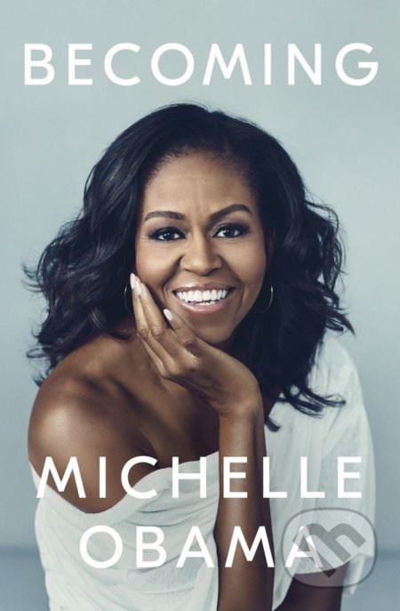 Becoming - Michelle Obama - kniha z kategorie Motivace a seberozvoj