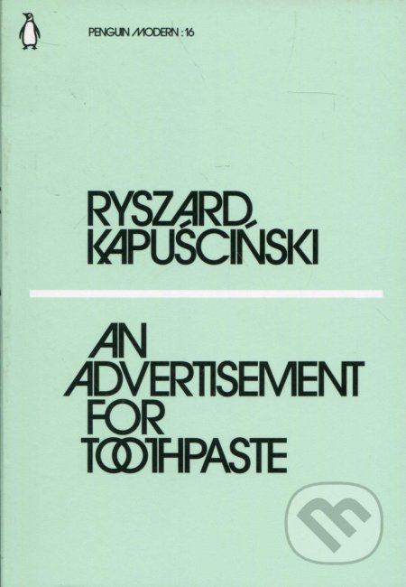 An Advertisement for Toothpaste - Ryszard Kapuściński - kniha z kategorie Cestopisy