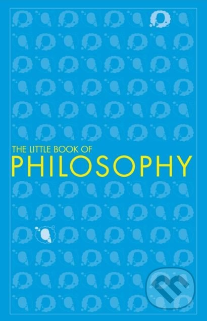 The Little Book of Philosophy - kniha z kategorie Filozofie