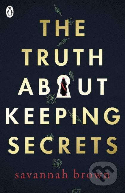 The Truth About Keeping Secrets - Savannah Brown - kniha z kategorie Thrillery