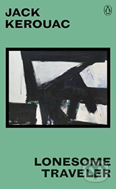 Lonesome Traveler - Jack Kerouac - kniha z kategorie Beletrie