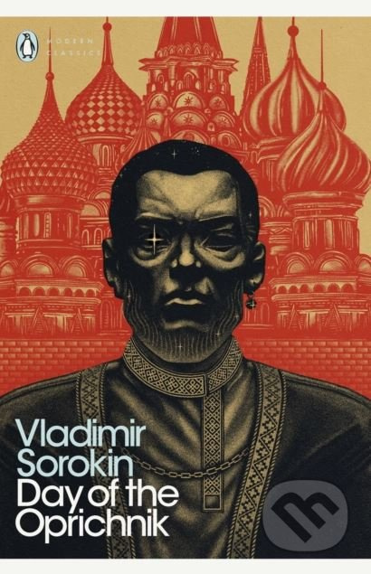 Day of the Oprichnik - Vladimir Sorokin - kniha z kategorie Sci-fi