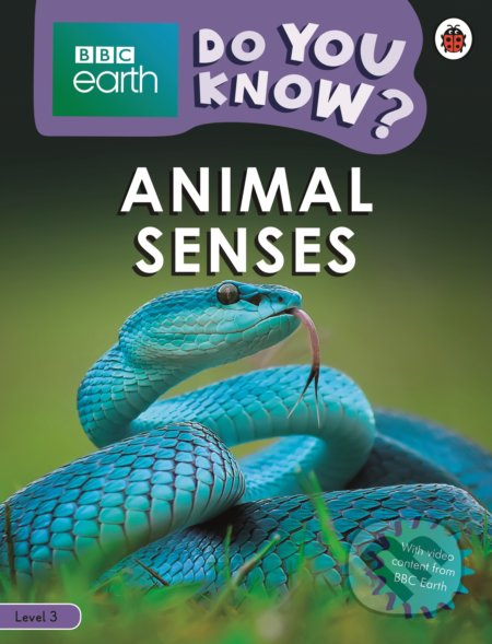 Animal Senses (BBC Earth Do You Know... Level 3) - kniha z kategorie Beletrie