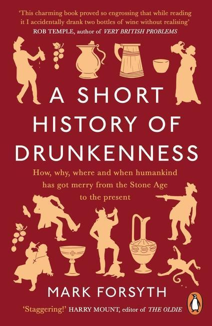 A Short History of Drunkenness - Mark Forsyth - kniha z kategorie Historie