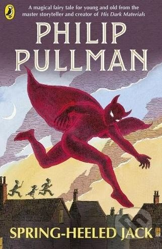 Spring-Heeled Jack - Philip Pullman - kniha z kategorie Beletrie pro děti