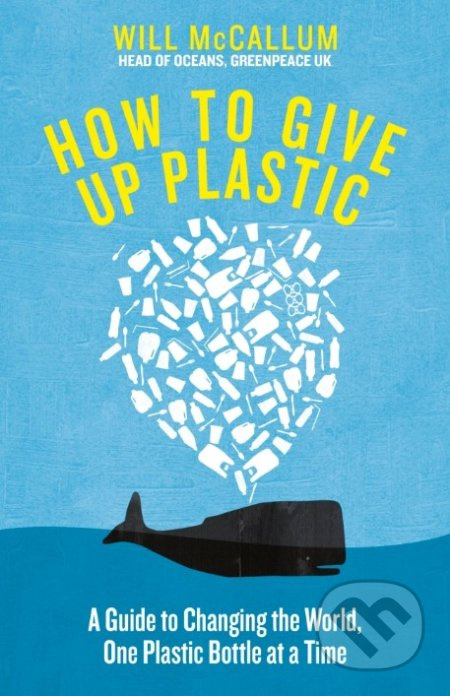 How to Give Up Plastic…