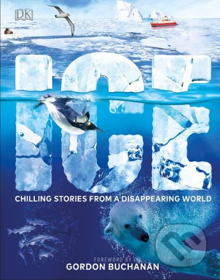 Ice (Chilling Stories from a Disappearing World) - kniha z kategorie Naučné knihy