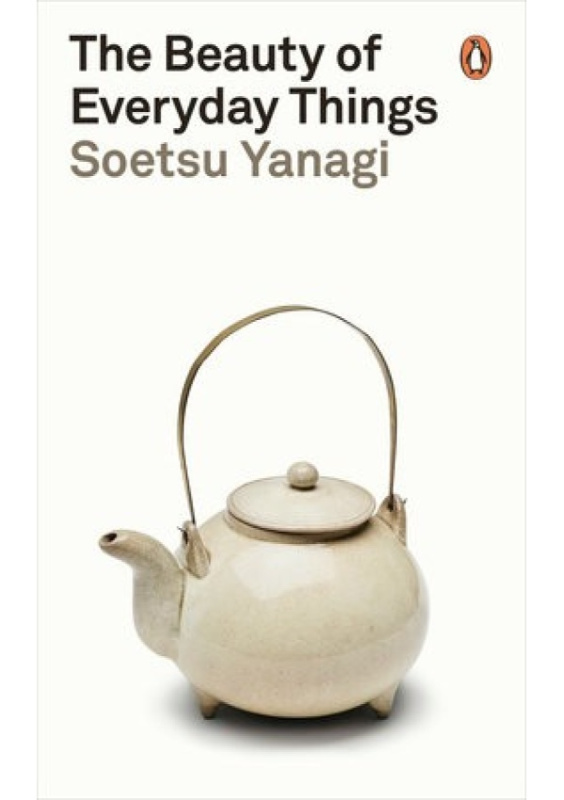 The Beauty of Everyday Things - Soetsu Yanagi - kniha z kategorie Umění, design a architektura