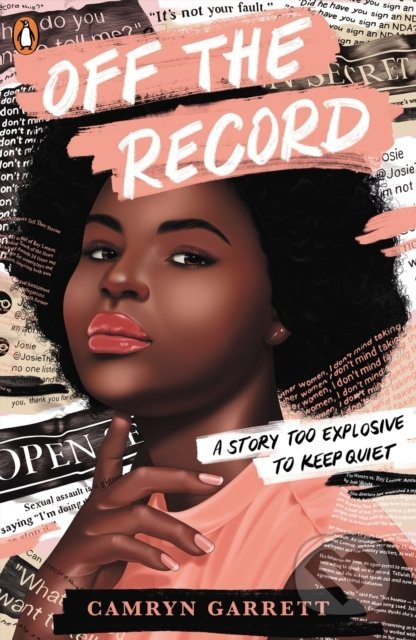 Off the Record - Camryn Garrett - kniha z kategorie Beletrie pro děti