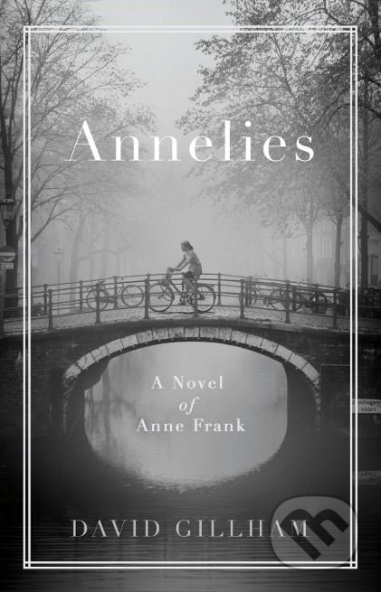 Annelies - David Gillham - kniha z kategorie Beletrie