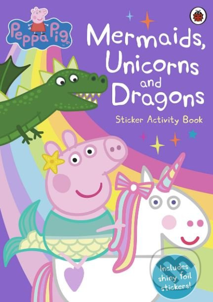 Peppa Pig: Mermaids, Unicorns and Dragons (Sticker Activity Book) - kniha z kategorie Pro děti