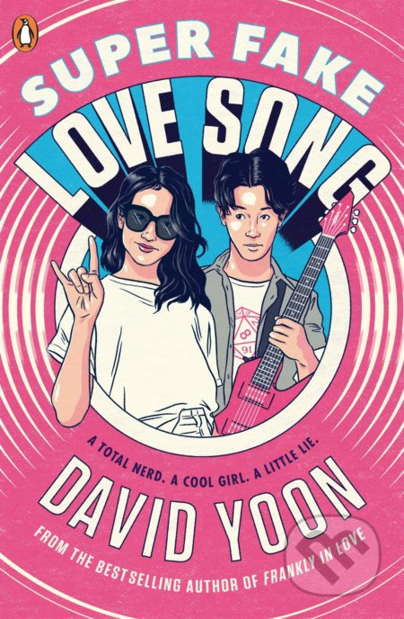 Super Fake Love Song - David Yoon - kniha z kategorie Beletrie pro děti