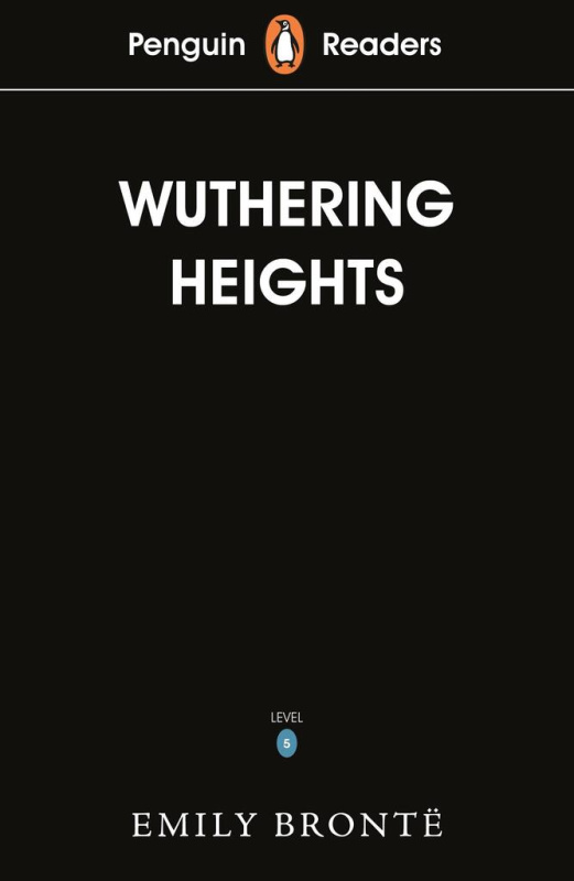 Wuthering Heights (Penguin Reader - Level 5) - Emily Brontë - kniha z kategorie Společenská beletrie