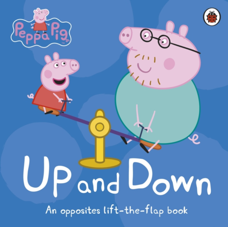 Peppa Pig: Up and Down: An Opposites Lift-the-Flap Book - kniha z kategorie Naučné knihy