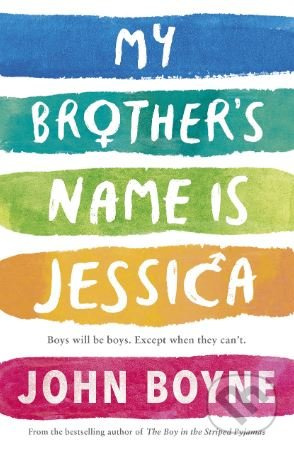 My Brother's Name is Jessica - John Boyne - kniha z kategorie Beletrie pro děti