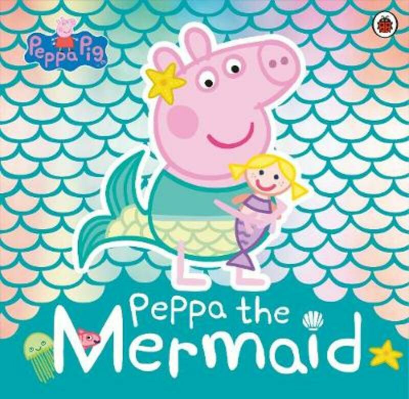 Peppa Pig: Peppa the Mermaid - kniha z kategorie Pohádky