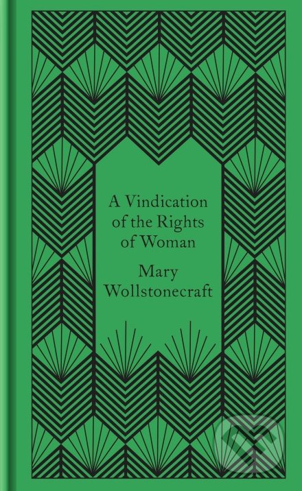 A Vindication of the Rights of Woman - Mary Wollstonecraft