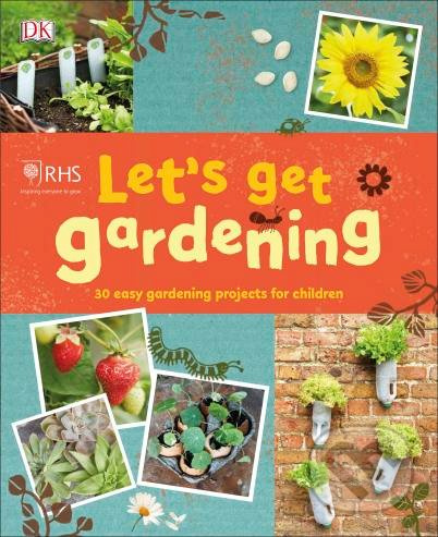 RHS Let's Get Gardening - kniha z kategorie Naučné knihy