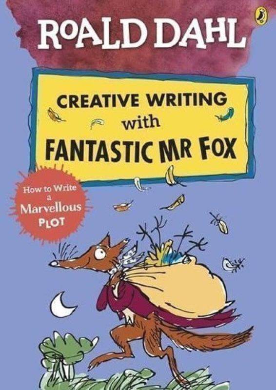 Creative Writing with Fantastic Mr Fox (How to Write a Marvellous Plot) - kniha z kategorie Beletrie pro děti