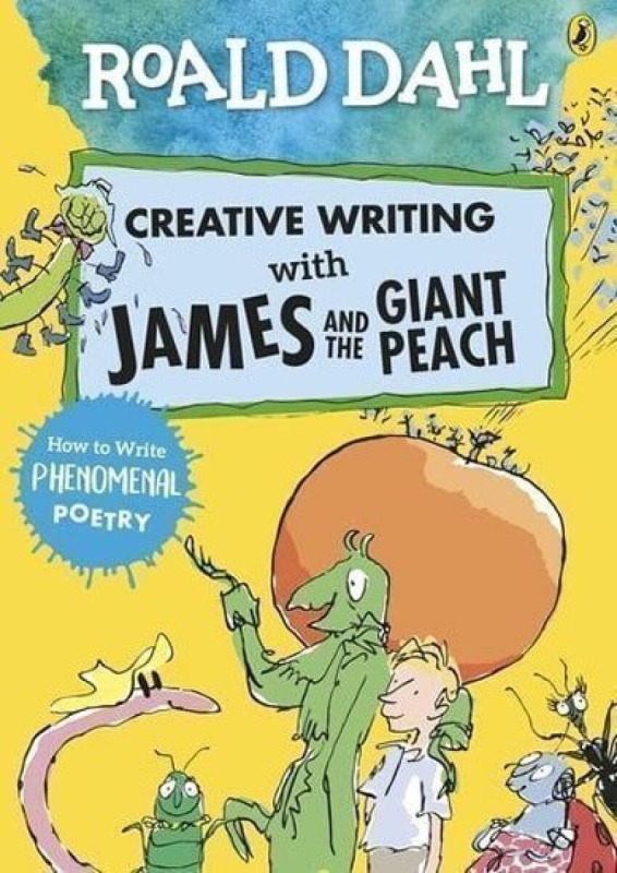 Creative Writing with James and the Giant Peach (How to Write Phenomenal Poetry) - kniha z kategorie Beletrie pro děti