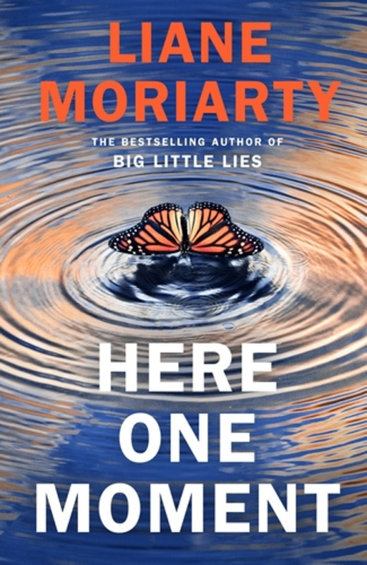 Here One Moment - Liane Moriarty - kniha z kategorie Společenská beletrie