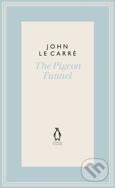The Pigeon Tunnel (Stories from My Life: NOW A MAJOR APPLE TV MOTION PICTURE) - kniha z kategorie Historie