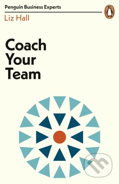 Coach Your Team - Liz Hall - kniha z kategorie Management