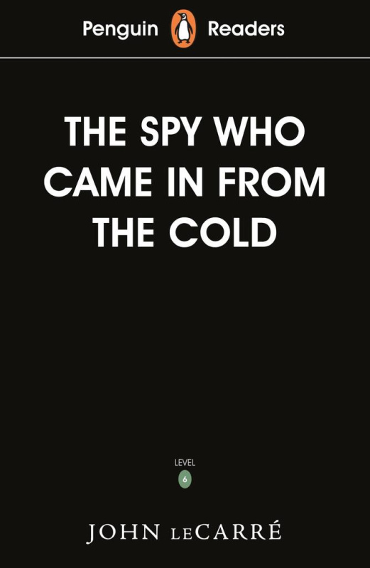 The Spy Who Came in from the Cold (Penguin Reader - Level 6) - kniha z kategorie Thrillery