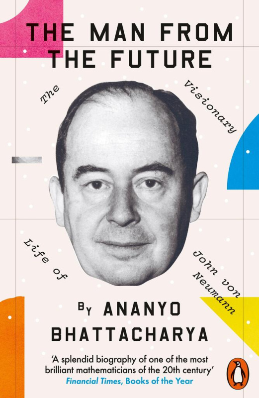 The Man from the Future (The Visionary Life of John von Neumann) - kniha z kategorie Přírodní vědy a technika