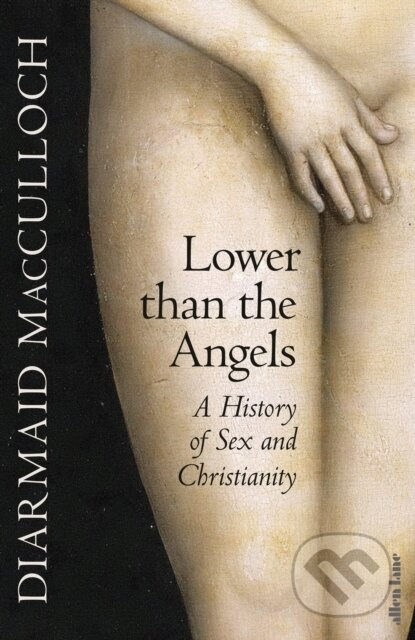 Lower than the Angels (A History of Sex and Christianity) - kniha z kategorie Historie