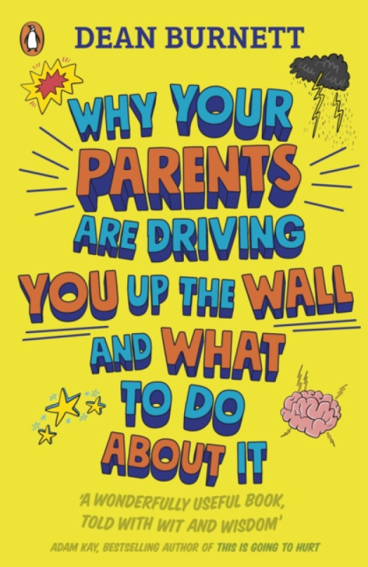 Why Your Parents Are Driving You Up the Wall and What To Do About It - kniha z kategorie Beletrie pro děti