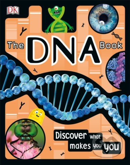 The DNA Book (Discover what makes you you) - kniha z kategorie Naučné knihy