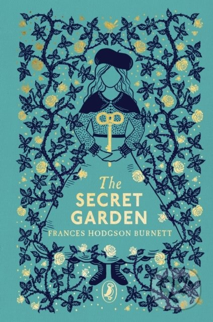 The Secret Garden (Clothbound edition) - Frances Hodgson Burnett