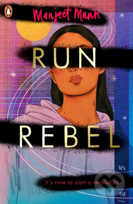 Run, Rebel - Manjeet Mann - kniha z kategorie Beletrie pro děti