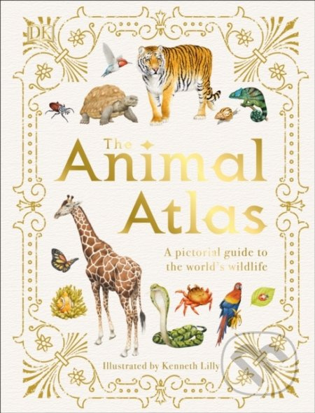 The Animal Atlas (A Pictorial Guide to the World's Wildlife) - kniha z kategorie Naučné knihy