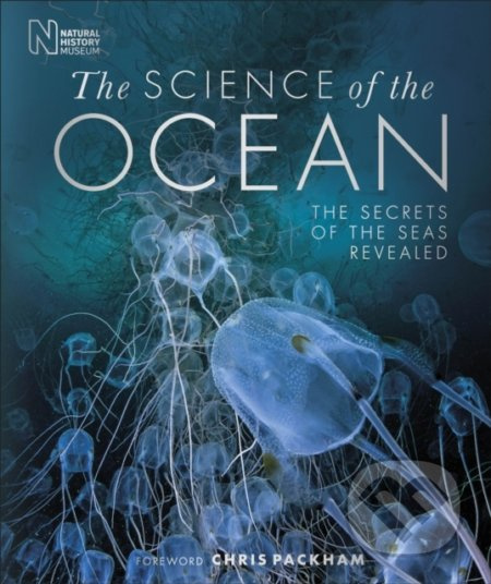 The Science of the Ocean (The Secrets of the Seas Revealed) - kniha z kategorie Biologie