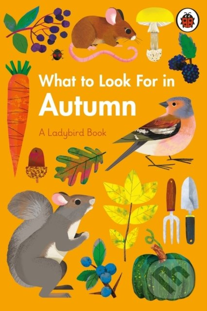 What to Look For in Autumn - Elizabeth Jenner - kniha z kategorie Naučné knihy