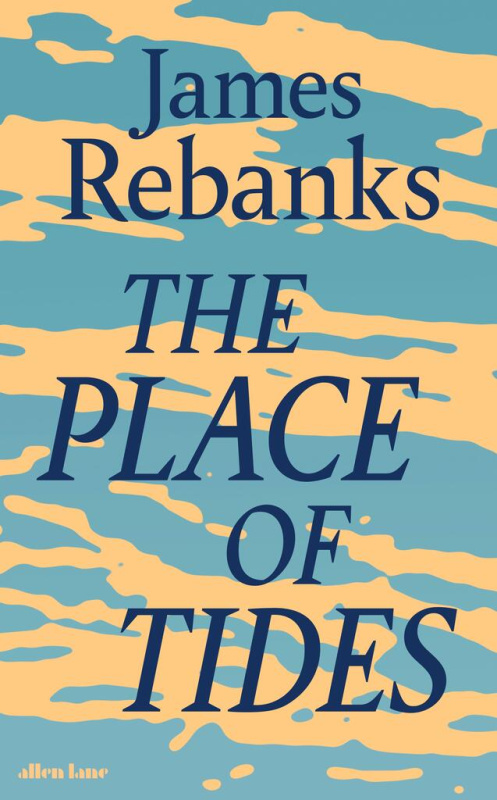 Place of Tides - James Rebanks