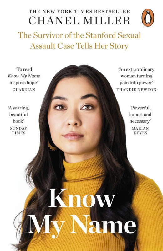 Know My Name (The Survivor of the Stanford Sexual Assault Case Tells Her Story)